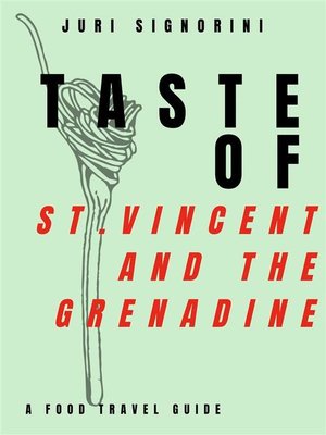 cover image of Taste of... St. Vincent and the Grenadine